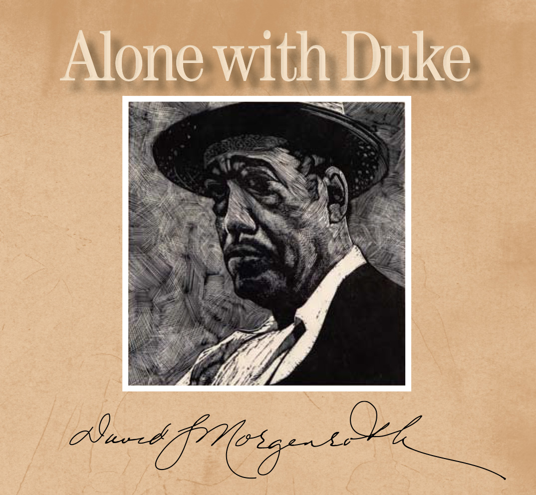Alone with Duke by David Morgenroth